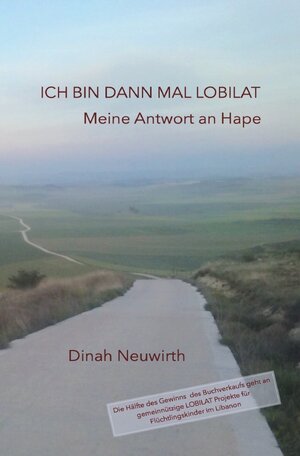 Buchcover Ich bin dann mal LOBILAT | Dinah Neuwirth | EAN 9783741851360 | ISBN 3-7418-5136-1 | ISBN 978-3-7418-5136-0