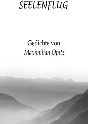 Buchcover Seelenflug | Maximilian Opitz | EAN 9783741859281 | ISBN 3-7418-5928-1 | ISBN 978-3-7418-5928-1