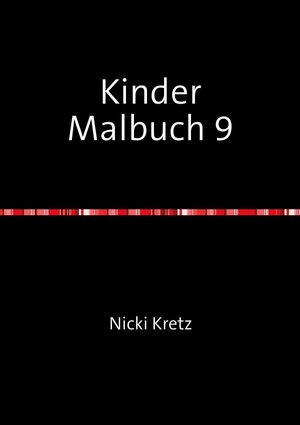 Buchcover Malbuch für Kinder 9 | Nicki Kretz | EAN 9783741865893 | ISBN 3-7418-6589-3 | ISBN 978-3-7418-6589-3