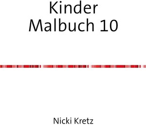 Buchcover Malbuch für Kinder 10 | Nicki Kretz | EAN 9783741865909 | ISBN 3-7418-6590-7 | ISBN 978-3-7418-6590-9