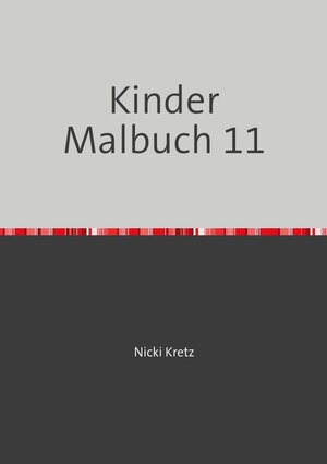 Buchcover Malbuch für Kinder 11 | Nicki Kretz | EAN 9783741865916 | ISBN 3-7418-6591-5 | ISBN 978-3-7418-6591-6