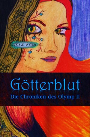 Buchcover Die Chroniken des Olymp / Götterblut | Iris S. Kriese | EAN 9783741866654 | ISBN 3-7418-6665-2 | ISBN 978-3-7418-6665-4