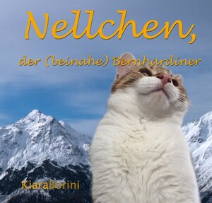 Buchcover Nellchen, der (beinahe) Bernhardiner | Kiara Borini | EAN 9783741872136 | ISBN 3-7418-7213-X | ISBN 978-3-7418-7213-6