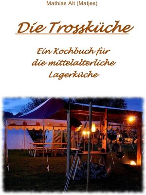 Buchcover Die Trossküche vom Matjes | Mathias Alt | EAN 9783741872143 | ISBN 3-7418-7214-8 | ISBN 978-3-7418-7214-3