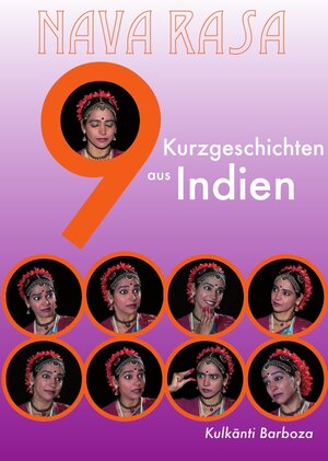 Buchcover Nava Rasa - Neun Kurzgeschichten aus Indien | Kulkanti Barboza | EAN 9783741873249 | ISBN 3-7418-7324-1 | ISBN 978-3-7418-7324-9