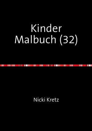 Buchcover Malbuch für Kinder 32 | Nicki Kretz | EAN 9783741883132 | ISBN 3-7418-8313-1 | ISBN 978-3-7418-8313-2