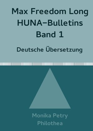 Buchcover Max Freedom Long Huna-Bulletins Band 1 - 1948, Deutsche Übersetzung | Monika Petry | EAN 9783741884481 | ISBN 3-7418-8448-0 | ISBN 978-3-7418-8448-1