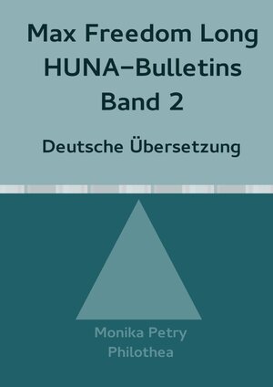 Buchcover Max Freedom Long Huna-Bulletins Band 2 - 1949, Deutsche Übersetzung | Monika Petry | EAN 9783741884535 | ISBN 3-7418-8453-7 | ISBN 978-3-7418-8453-5