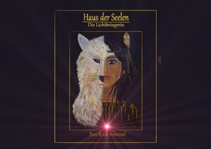 Buchcover Haus der Seelen-Die Lichtkriegerin | Bea Rabenmond | EAN 9783741884863 | ISBN 3-7418-8486-3 | ISBN 978-3-7418-8486-3
