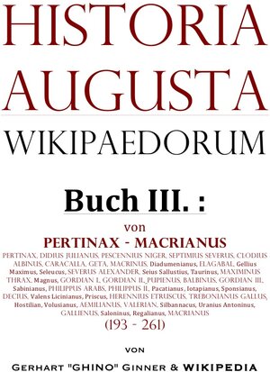 Buchcover Historia Augusta Wikipaedorum / Historia Augusta Wikipaedorum Buch III. | gerhart ginner | EAN 9783741896491 | ISBN 3-7418-9649-7 | ISBN 978-3-7418-9649-1