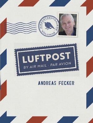 Buchcover Luftpost | Andreas Fecker | EAN 9783741919695 | ISBN 3-7419-1969-1 | ISBN 978-3-7419-1969-5