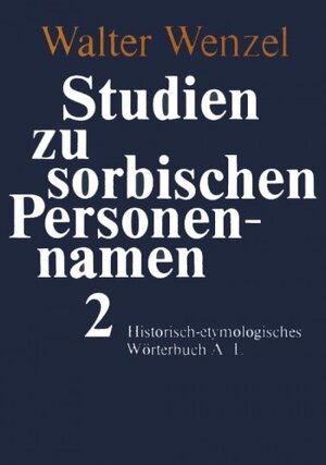 Buchcover Studien zu sorbischen Personennamen | Walter Wenzel | EAN 9783742006547 | ISBN 3-7420-0654-1 | ISBN 978-3-7420-0654-7