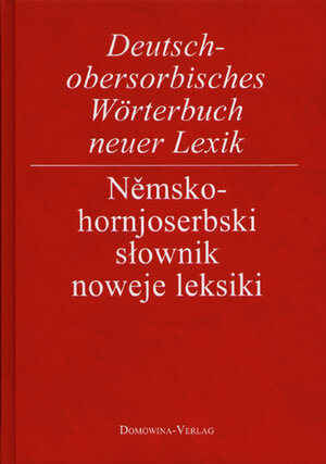 Buchcover Deutsch-obersorbisches Wörterbuch neuer Lexik | Helmut Jentsch | EAN 9783742020123 | ISBN 3-7420-2012-9 | ISBN 978-3-7420-2012-3