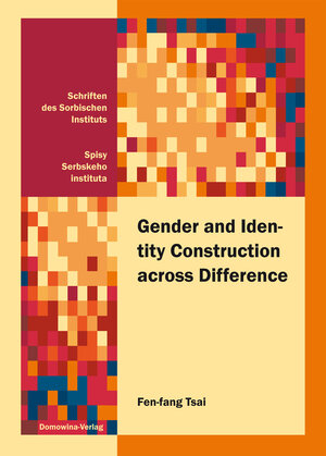 Buchcover Gender and Identity Construction across Difference | Fen-fang Tsai | EAN 9783742022783 | ISBN 3-7420-2278-4 | ISBN 978-3-7420-2278-3