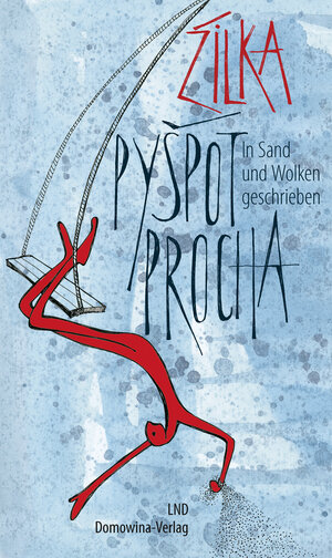 Buchcover Pyšpot procha/ In Sand und Wolken geschrieben | Źilka | EAN 9783742027450 | ISBN 3-7420-2745-X | ISBN 978-3-7420-2745-0