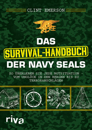 Buchcover Das Survival-Handbuch der Navy SEALs | Clint Emerson | EAN 9783742301765 | ISBN 3-7423-0176-4 | ISBN 978-3-7423-0176-5