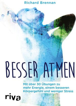 Buchcover Besser atmen | Richard Brennan | EAN 9783742302410 | ISBN 3-7423-0241-8 | ISBN 978-3-7423-0241-0