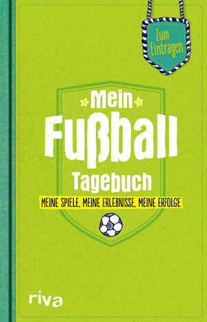 Buchcover Mein Fußball-Tagebuch | Nicolai Napolski | EAN 9783742302663 | ISBN 3-7423-0266-3 | ISBN 978-3-7423-0266-3
