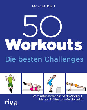 Buchcover 50 Workouts – Die besten Challenges | Marcel Doll | EAN 9783742302977 | ISBN 3-7423-0297-3 | ISBN 978-3-7423-0297-7