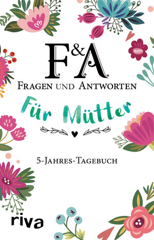 Buchcover Fragen & Antworten für Mütter | riva Verlag | EAN 9783742303035 | ISBN 3-7423-0303-1 | ISBN 978-3-7423-0303-5
