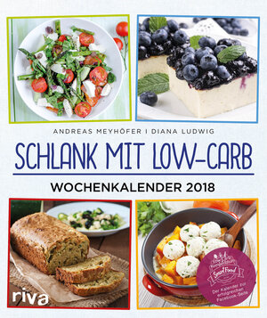Buchcover Schlank mit Low-Carb – Wochenkalender 2018 | Andreas Meyhöfer | EAN 9783742304780 | ISBN 3-7423-0478-X | ISBN 978-3-7423-0478-0