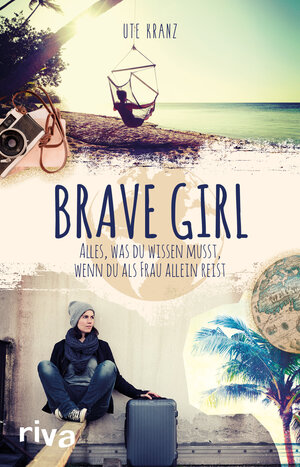 Buchcover Brave Girl | Ute Kranz | EAN 9783742306135 | ISBN 3-7423-0613-8 | ISBN 978-3-7423-0613-5