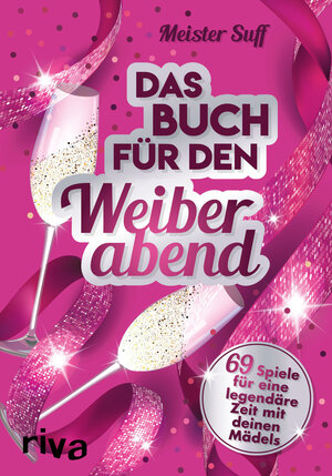 Buchcover Das Buch für den Weiberabend | Meister Suff | EAN 9783742306210 | ISBN 3-7423-0621-9 | ISBN 978-3-7423-0621-0