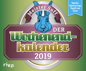 Buchcover Der Wochenendkalender 2019 | Meister Suff | EAN 9783742306784 | ISBN 3-7423-0678-2 | ISBN 978-3-7423-0678-4
