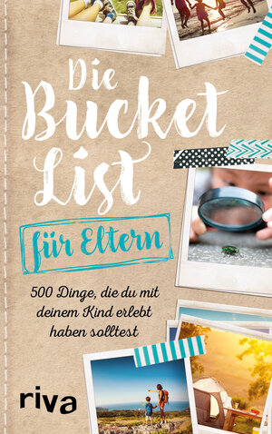 Buchcover Die Bucket List für Eltern | riva Verlag | EAN 9783742308542 | ISBN 3-7423-0854-8 | ISBN 978-3-7423-0854-2