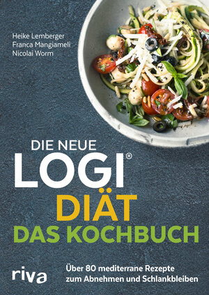 Buchcover Die neue LOGI-Diät - Das Kochbuch | Nicolai Worm | EAN 9783742310835 | ISBN 3-7423-1083-6 | ISBN 978-3-7423-1083-5