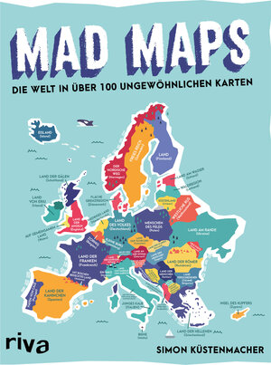 Buchcover Mad Maps | Simon Küstenmacher | EAN 9783742311054 | ISBN 3-7423-1105-0 | ISBN 978-3-7423-1105-4