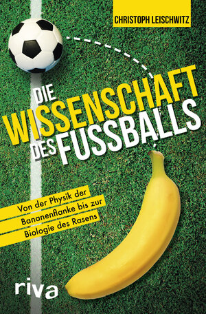 Buchcover Die Wissenschaft des Fußballs | Christoph Leischwitz | EAN 9783742313416 | ISBN 3-7423-1341-X | ISBN 978-3-7423-1341-6