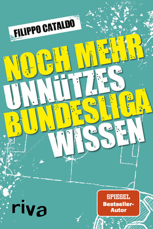 Buchcover Noch mehr unnützes Bundesligawissen | Filippo Cataldo | EAN 9783742314550 | ISBN 3-7423-1455-6 | ISBN 978-3-7423-1455-0