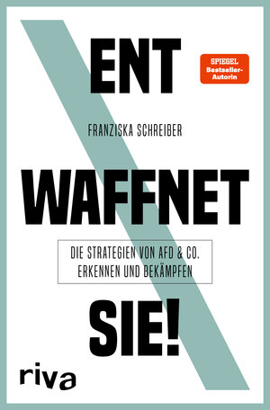 Buchcover Entwaffnet sie! | Franziska Schreiber | EAN 9783742316431 | ISBN 3-7423-1643-5 | ISBN 978-3-7423-1643-1