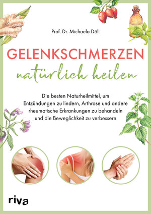 Buchcover Gelenkschmerzen natürlich heilen | Michaela Döll | EAN 9783742318466 | ISBN 3-7423-1846-2 | ISBN 978-3-7423-1846-6