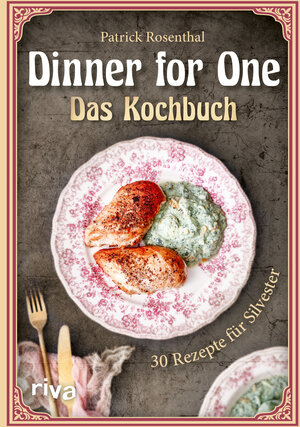 Buchcover Dinner for One – Das Kochbuch | Patrick Rosenthal | EAN 9783742319128 | ISBN 3-7423-1912-4 | ISBN 978-3-7423-1912-8
