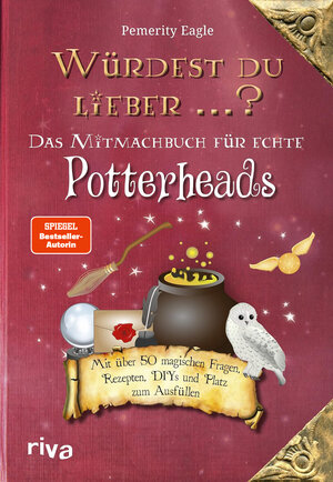 Buchcover Würdest du lieber ...? – Das Mitmachbuch für echte Potterheads | Pemerity Eagle | EAN 9783742319890 | ISBN 3-7423-1989-2 | ISBN 978-3-7423-1989-0