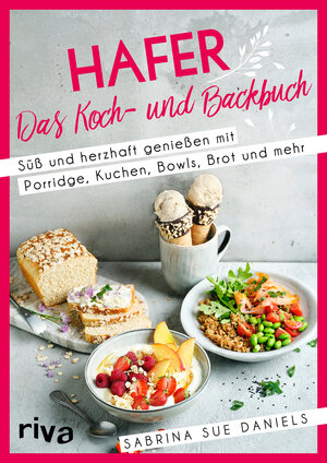 Buchcover Hafer: Das Koch- und Backbuch | Sabrina Sue Daniels | EAN 9783742322487 | ISBN 3-7423-2248-6 | ISBN 978-3-7423-2248-7