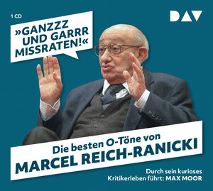 Buchcover »Ganzzz und garrr missraten!« Die besten O-Töne von Marcel Reich-Ranicki | Martin Nusch | EAN 9783742400673 | ISBN 3-7424-0067-3 | ISBN 978-3-7424-0067-3