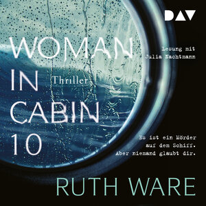 Buchcover Woman in Cabin 10 | Ruth Ware | EAN 9783742401953 | ISBN 3-7424-0195-5 | ISBN 978-3-7424-0195-3
