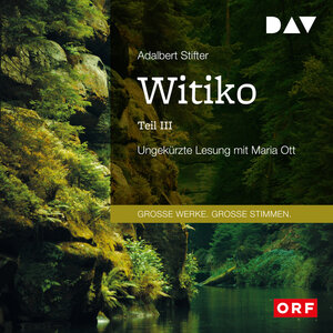 Buchcover GROSSE WERKE. GROSSE STIMMEN - Witiko Teil 3 (Download) | Adalbert Stifter | EAN 9783742404633 | ISBN 3-7424-0463-6 | ISBN 978-3-7424-0463-3