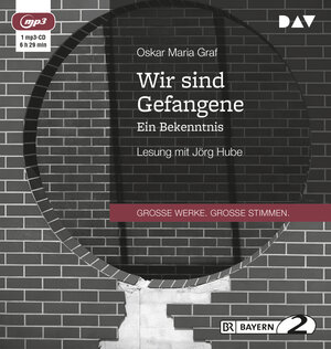 Buchcover Wir sind Gefangene. Ein Bekenntnis | Oskar Maria Graf | EAN 9783742406897 | ISBN 3-7424-0689-2 | ISBN 978-3-7424-0689-7