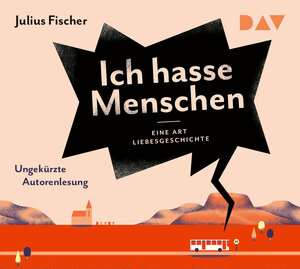 Buchcover Ich hasse Menschen 2. Eine Art Liebesgeschichte | Julius Fischer | EAN 9783742416957 | ISBN 3-7424-1695-2 | ISBN 978-3-7424-1695-7