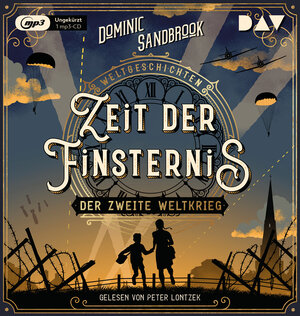 Buchcover Weltgeschichte(n). Zeit der Finsternis: Der Zweite Weltkrieg | Dominic Sandbrook | EAN 9783742421920 | ISBN 3-7424-2192-1 | ISBN 978-3-7424-2192-0