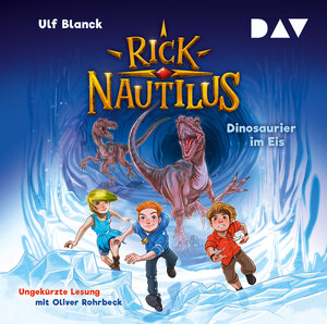 Buchcover Rick Nautilus – Teil 6: Dinosaurier im Eis | Ulf Blanck | EAN 9783742422835 | ISBN 3-7424-2283-9 | ISBN 978-3-7424-2283-5
