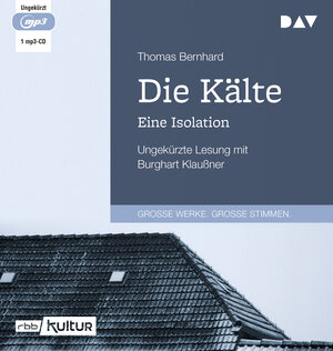 Buchcover Die Kälte. Eine Isolation | Thomas Bernhard | EAN 9783742423405 | ISBN 3-7424-2340-1 | ISBN 978-3-7424-2340-5