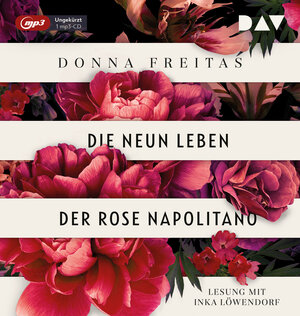 Buchcover Die neun Leben der Rose Napolitano | Donna Freitas | EAN 9783742423818 | ISBN 3-7424-2381-9 | ISBN 978-3-7424-2381-8