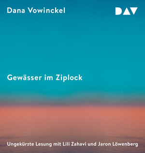 Buchcover Gewässer im Ziplock | Dana Vowinckel | EAN 9783742424310 | ISBN 3-7424-2431-9 | ISBN 978-3-7424-2431-0