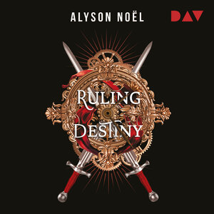 Buchcover Ruling Destiny | Alyson Noël | EAN 9783742426925 | ISBN 3-7424-2692-3 | ISBN 978-3-7424-2692-5