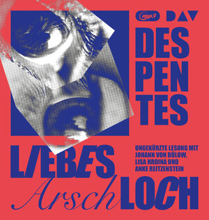 Buchcover Liebes Arschloch | Virginie Despentes | EAN 9783742427281 | ISBN 3-7424-2728-8 | ISBN 978-3-7424-2728-1